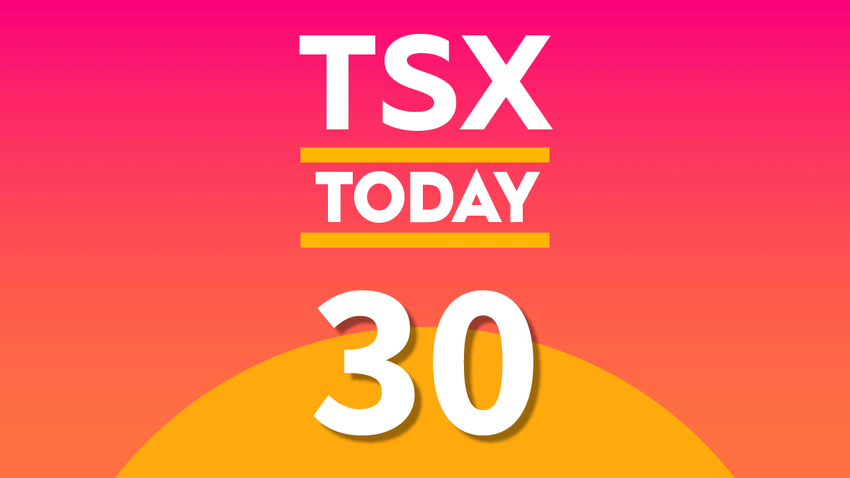 TSX Today: What to Watch for in Stocks on Thursday, July 30